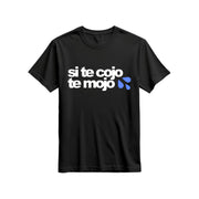 Si te cojo te mojo !