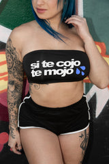 Si te cojo te mojo-Tube top