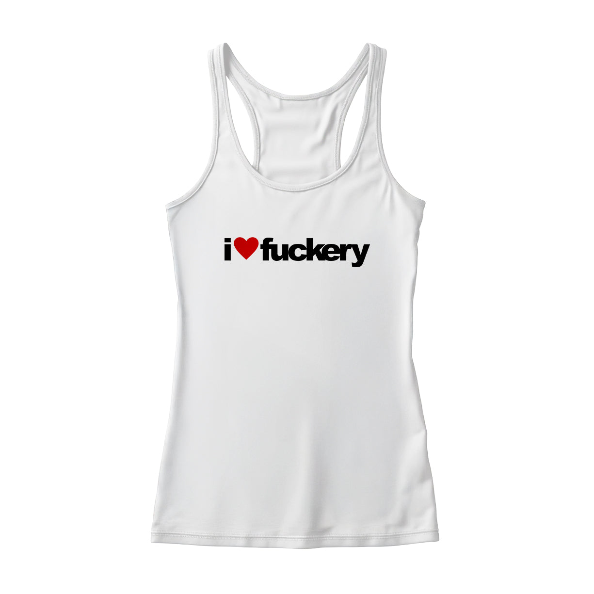 I❤️Fuckery tank top