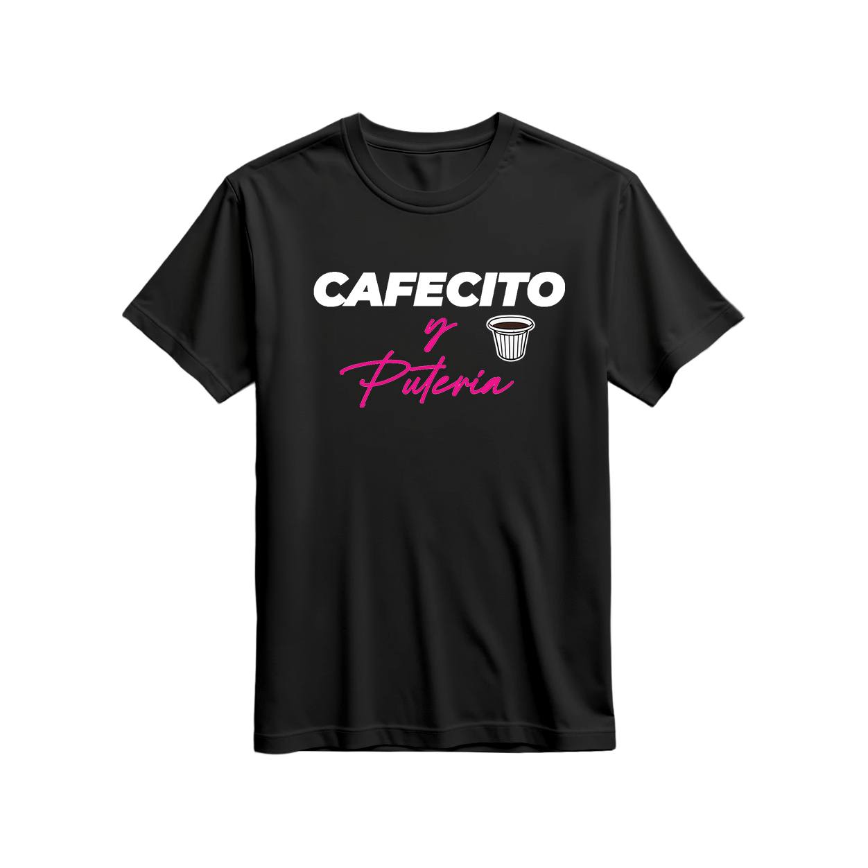 Cafecito y Puteria T shirt